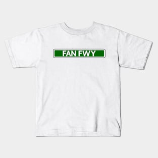 Fan Fwy Street Sign Kids T-Shirt